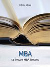 MBA (eBook): 10 Instant MBA Lessons